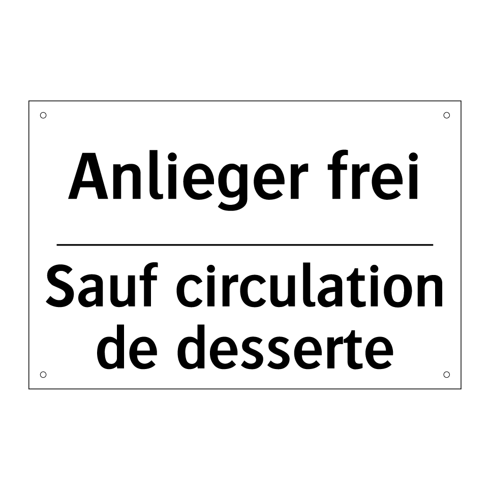 Anlieger frei - Sauf circulation de desserte