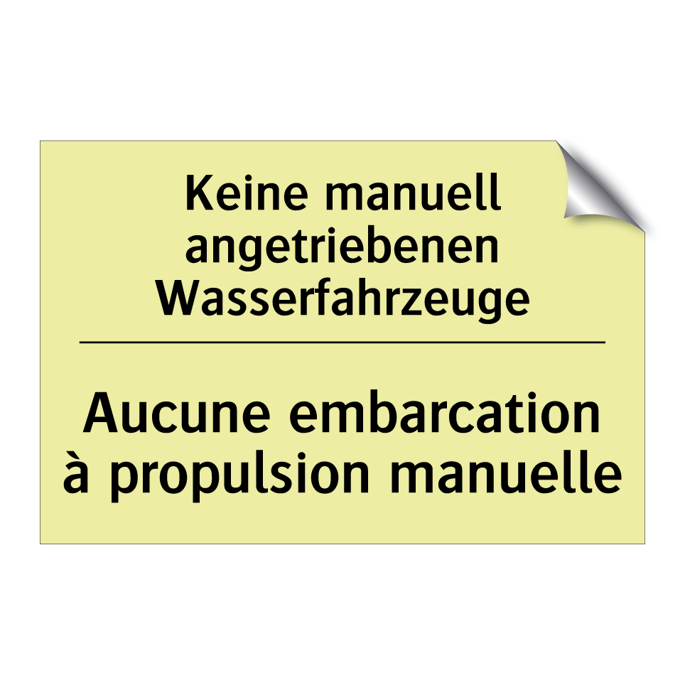 Keine manuell angetriebenen Wasserfahrzeuge /.../ - Aucune embarcation à propulsion /.../