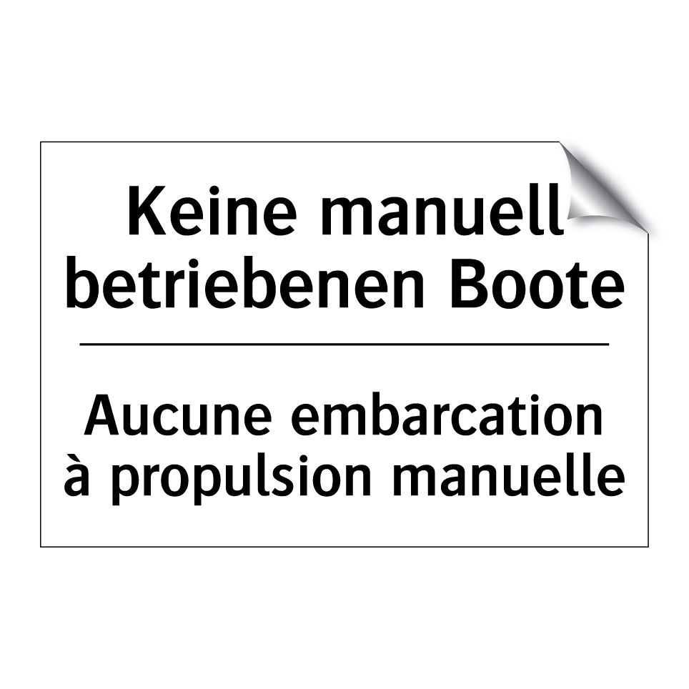 Keine manuell betriebenen Boote /.../ - Aucune embarcation à propulsion /.../