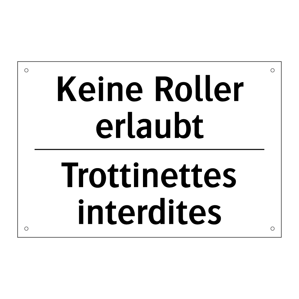 Keine Roller erlaubt - Trottinettes interdites