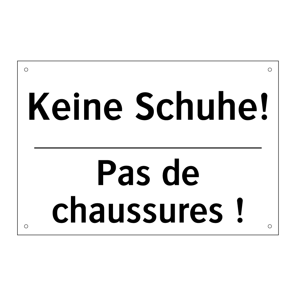 Keine Schuhe! - Pas de chaussures !