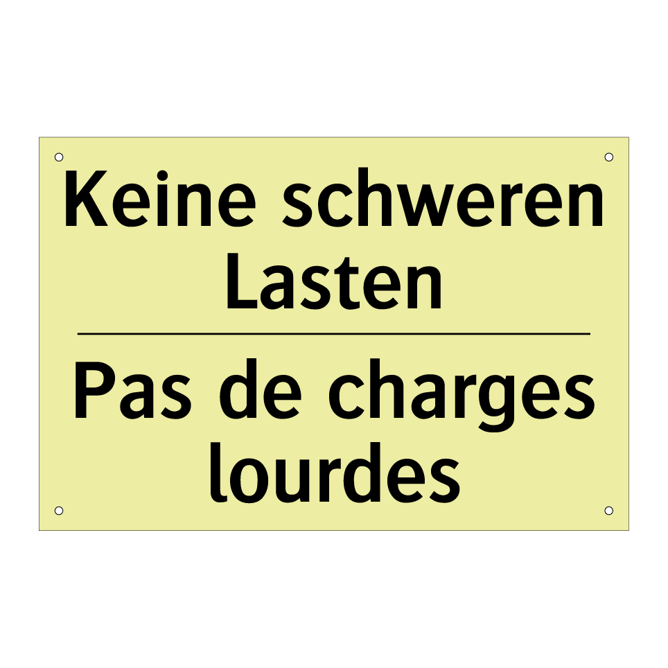 Keine schweren Lasten - Pas de charges lourdes