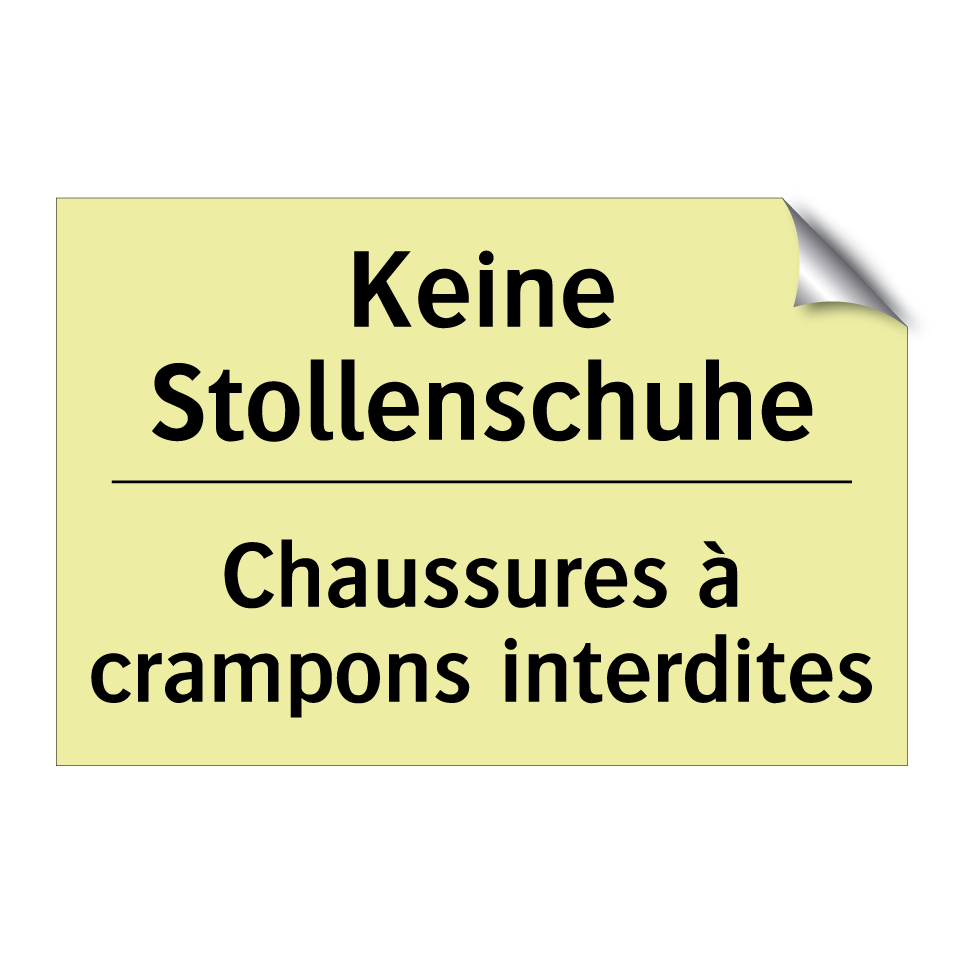 Keine Stollenschuhe - Chaussures à crampons interdites /.../