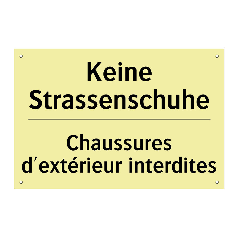 Keine Strassenschuhe - Chaussures d'extérieur interdites /.../