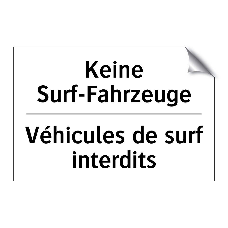 Keine Surf-Fahrzeuge - Véhicules de surf interdits