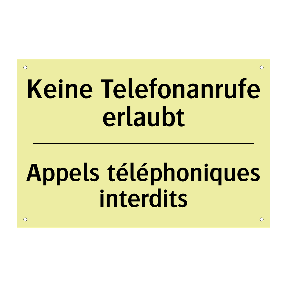 Keine Telefonanrufe erlaubt - Appels téléphoniques interdits
