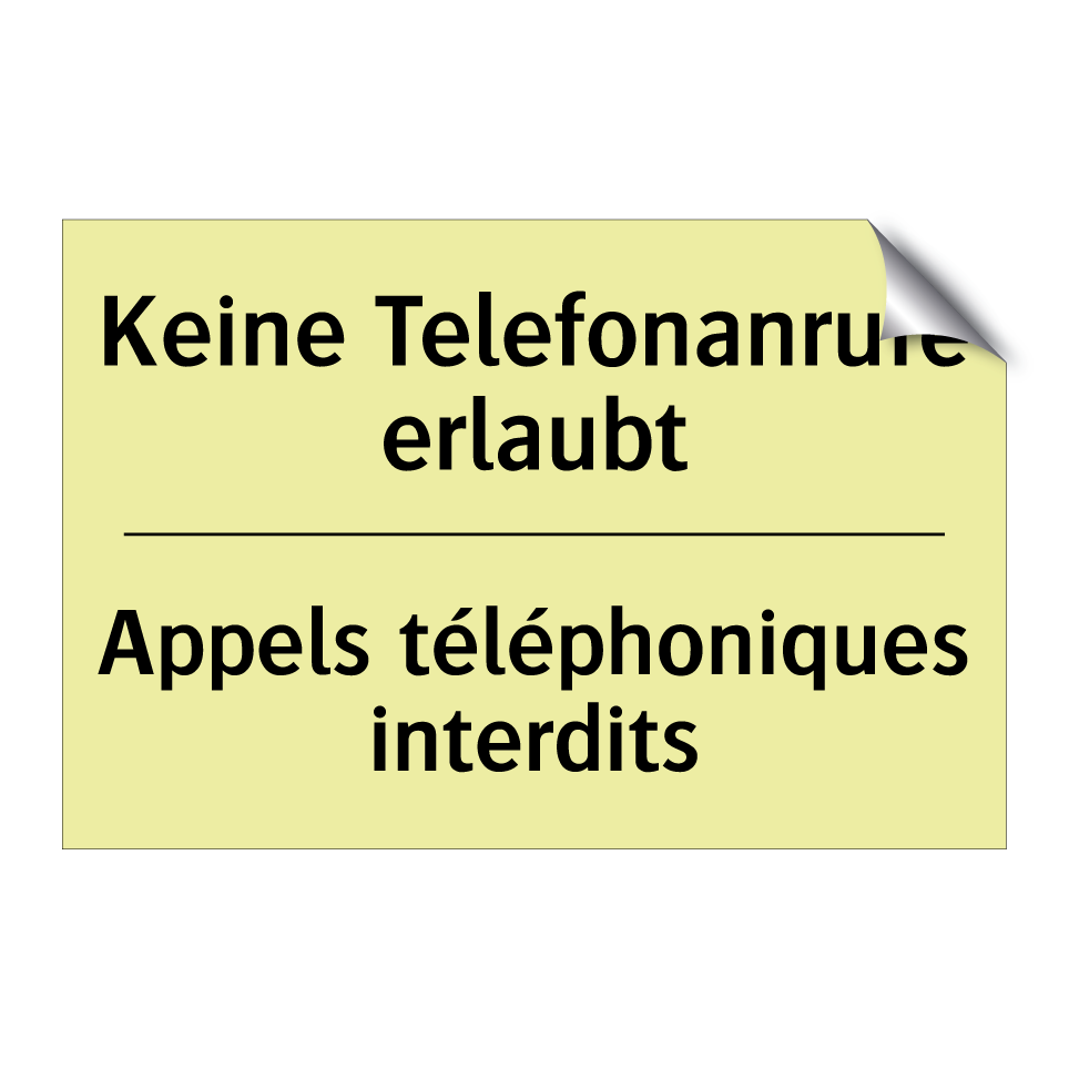 Keine Telefonanrufe erlaubt - Appels téléphoniques interdits