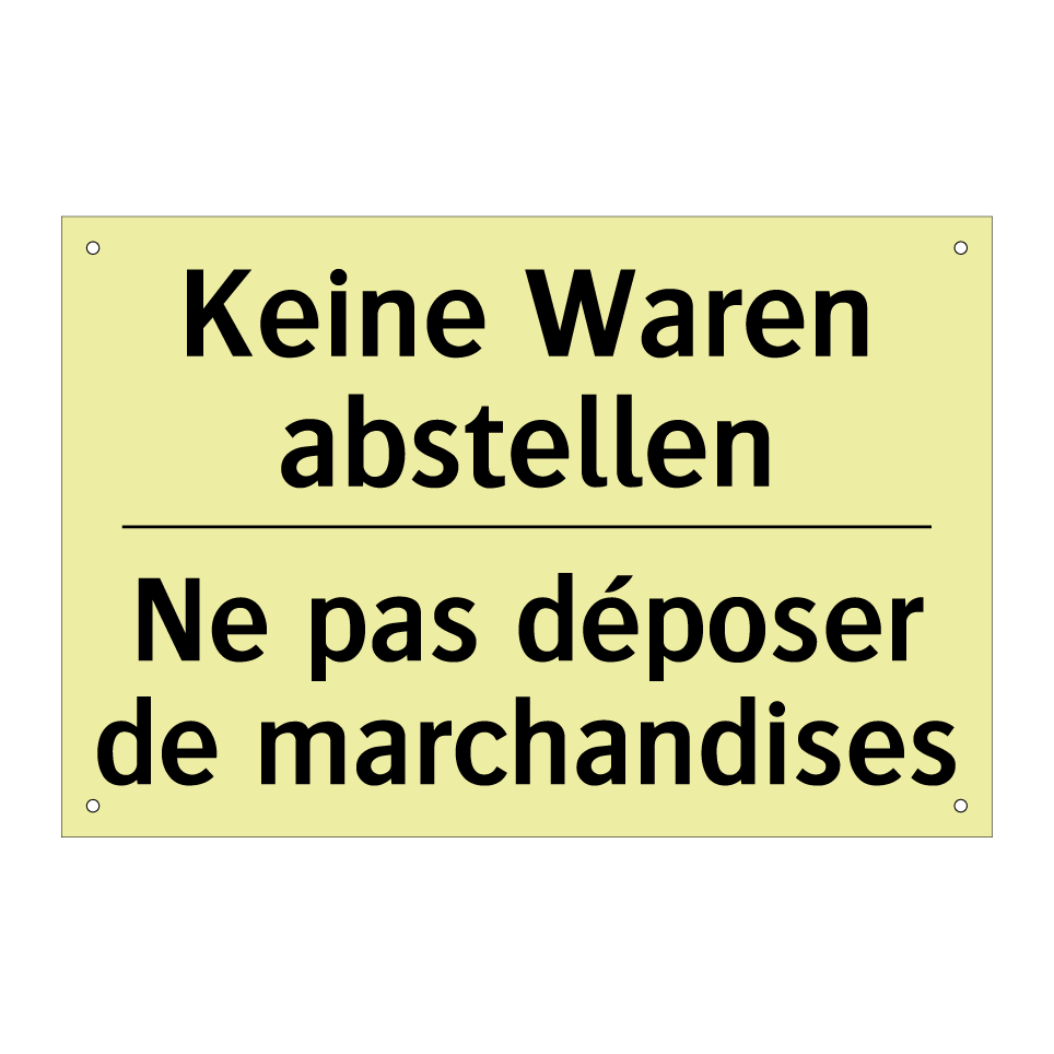 Keine Waren abstellen - Ne pas déposer de marchandises