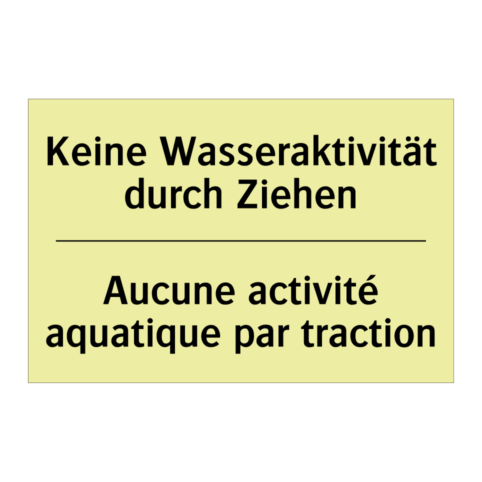 Keine Wasseraktivität durch Ziehen /.../ - Aucune activité aquatique par /.../