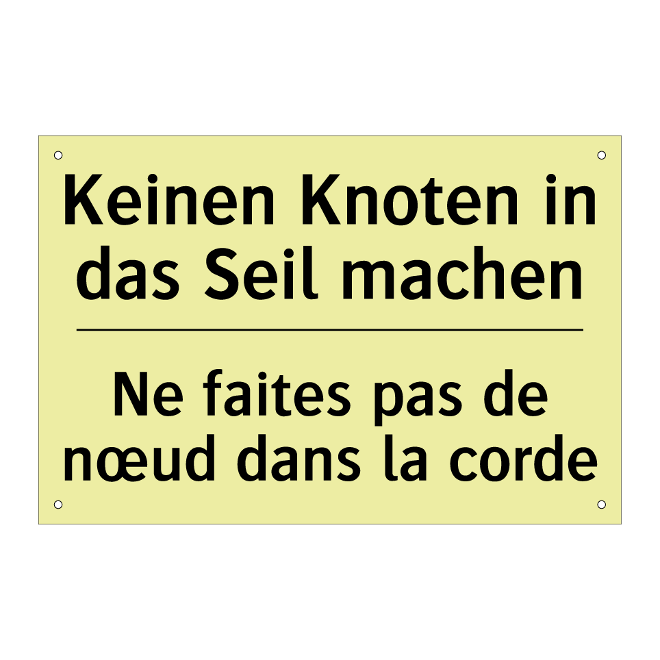 Keinen Knoten in das Seil machen /.../ - Ne faites pas de nœud dans la /.../