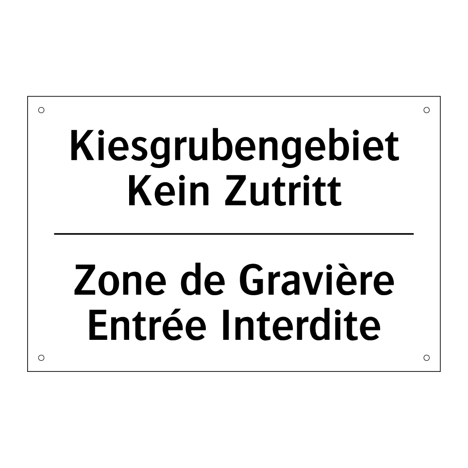 Kiesgrubengebiet Kein Zutritt - Zone de Gravière Entrée Interdite /.../