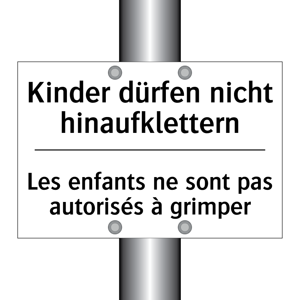 Kinder dürfen nicht hinaufklettern /.../ - Les enfants ne sont pas autorisés /.../