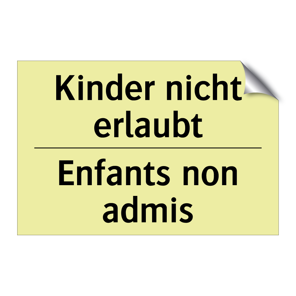 Kinder nicht erlaubt - Enfants non admis
