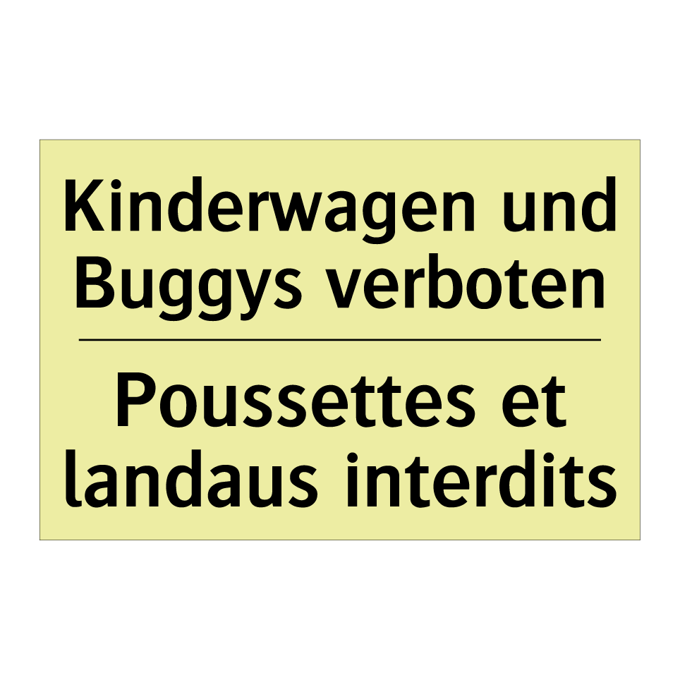Kinderwagen und Buggys verboten /.../ - Poussettes et landaus interdits /.../