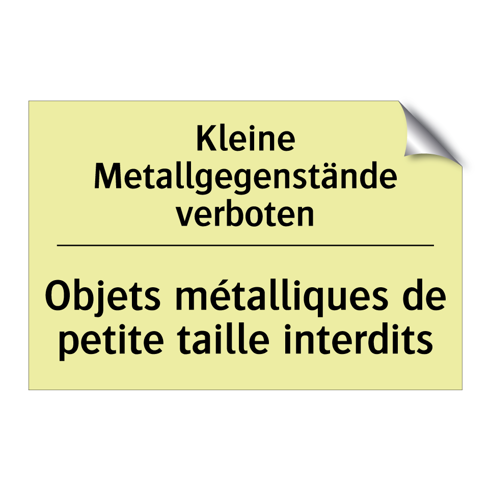 Kleine Metallgegenstände verboten /.../ - Objets métalliques de petite taille /.../