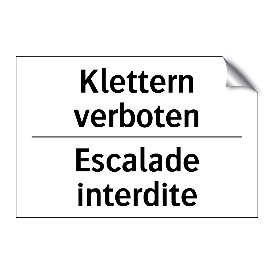 Klettern verboten - Escalade interdite