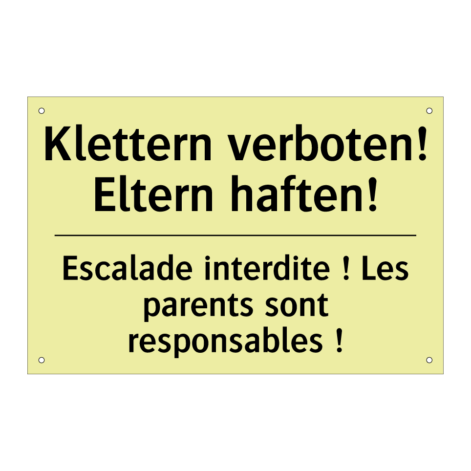 Klettern verboten! Eltern haften! /.../ - Escalade interdite ! Les parents /.../