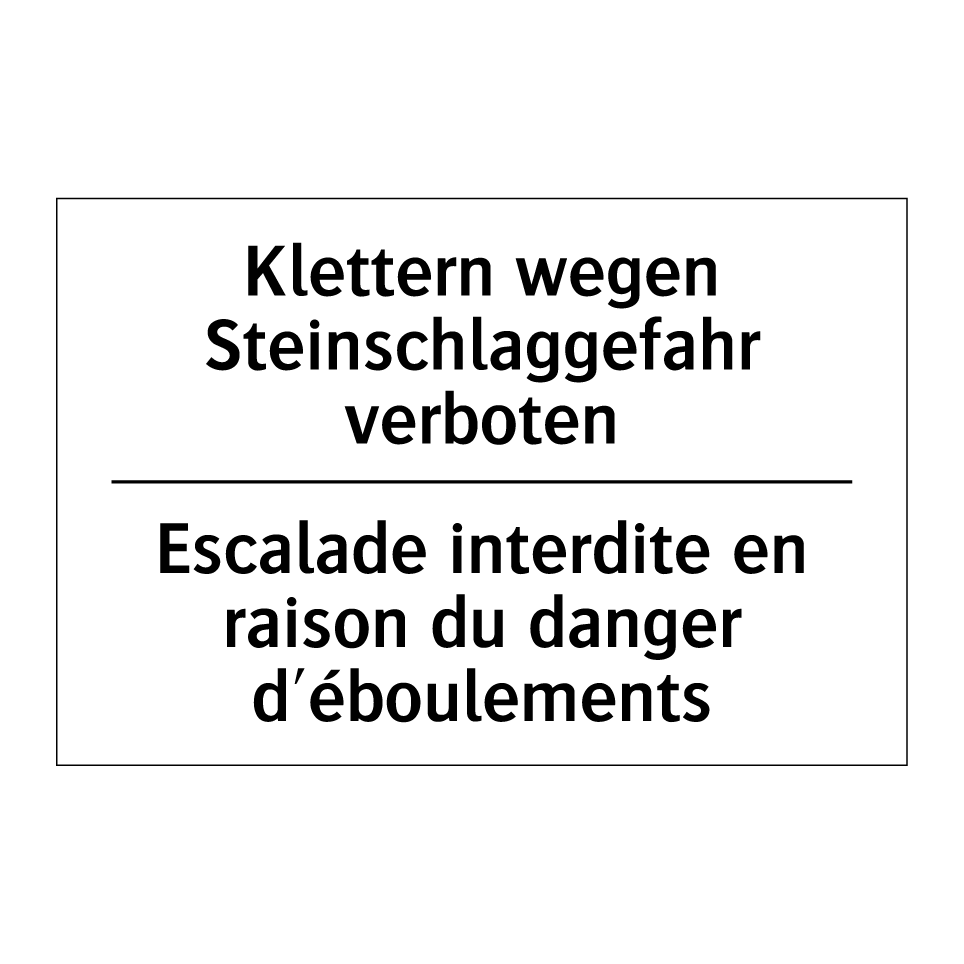 Klettern wegen Steinschlaggefahr /.../ - Escalade interdite en raison du /.../