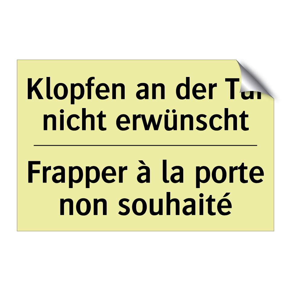 Klopfen an der Tür nicht erwünscht /.../ - Frapper à la porte non souhaité /.../