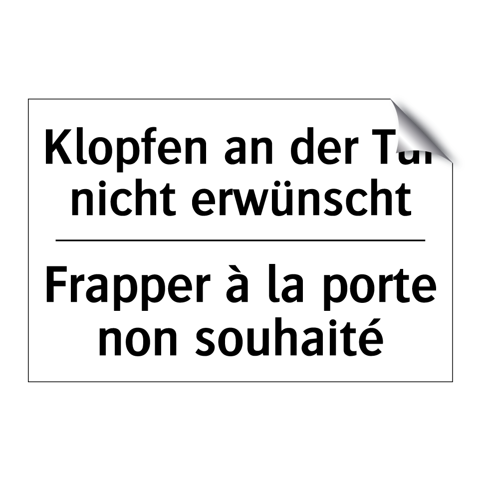 Klopfen an der Tür nicht erwünscht /.../ - Frapper à la porte non souhaité /.../