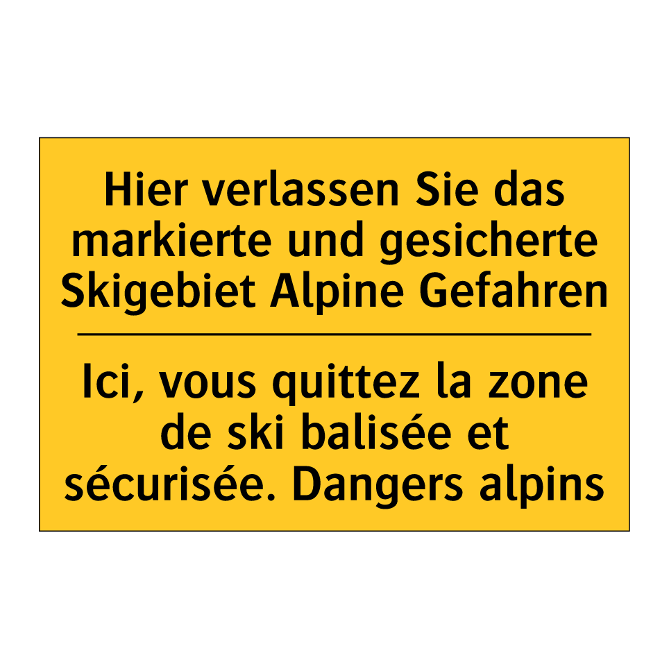 Hier verlassen Sie das markierte  /.../ - Ici, vous quittez la zone de ski  /.../