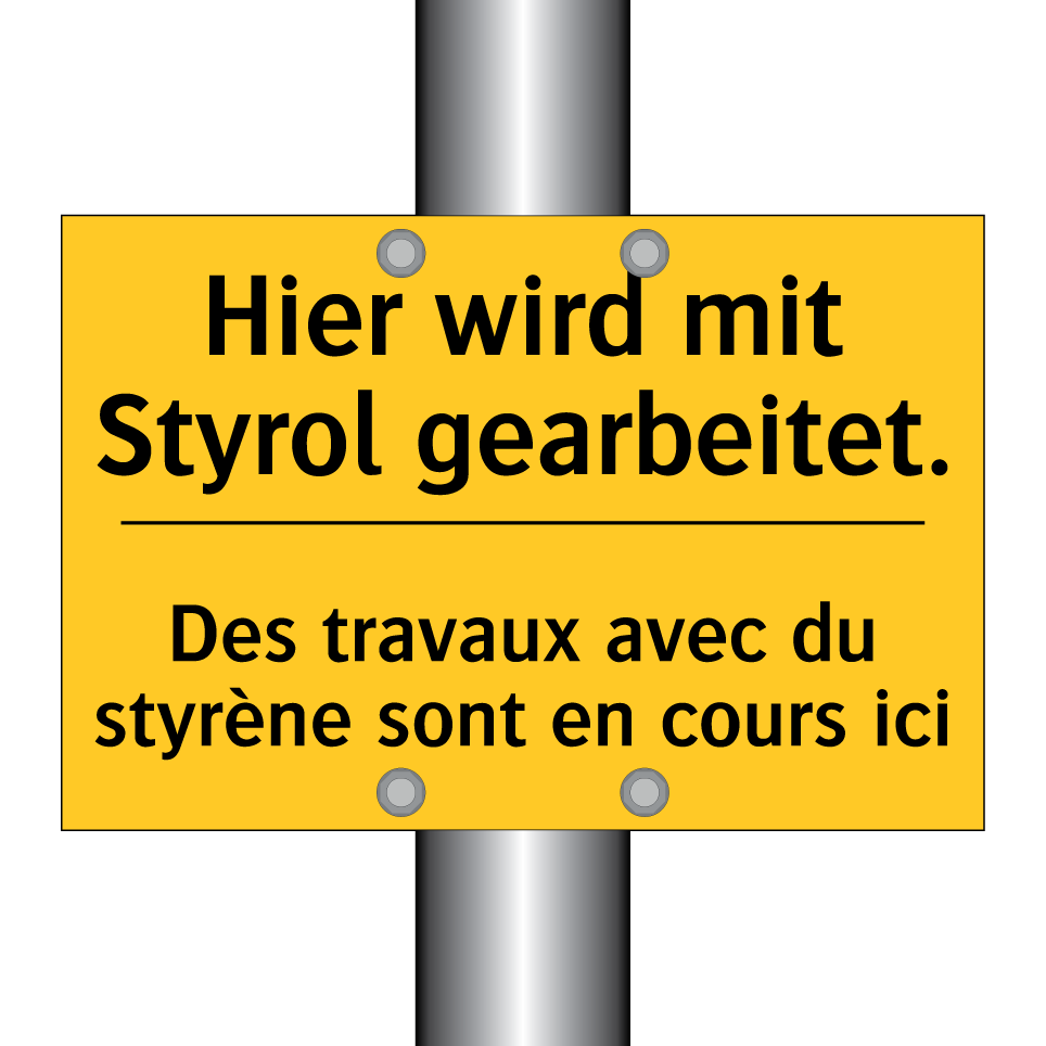 Hier wird mit Styrol gearbeitet. /.../ - Des travaux avec du styrène sont  /.../