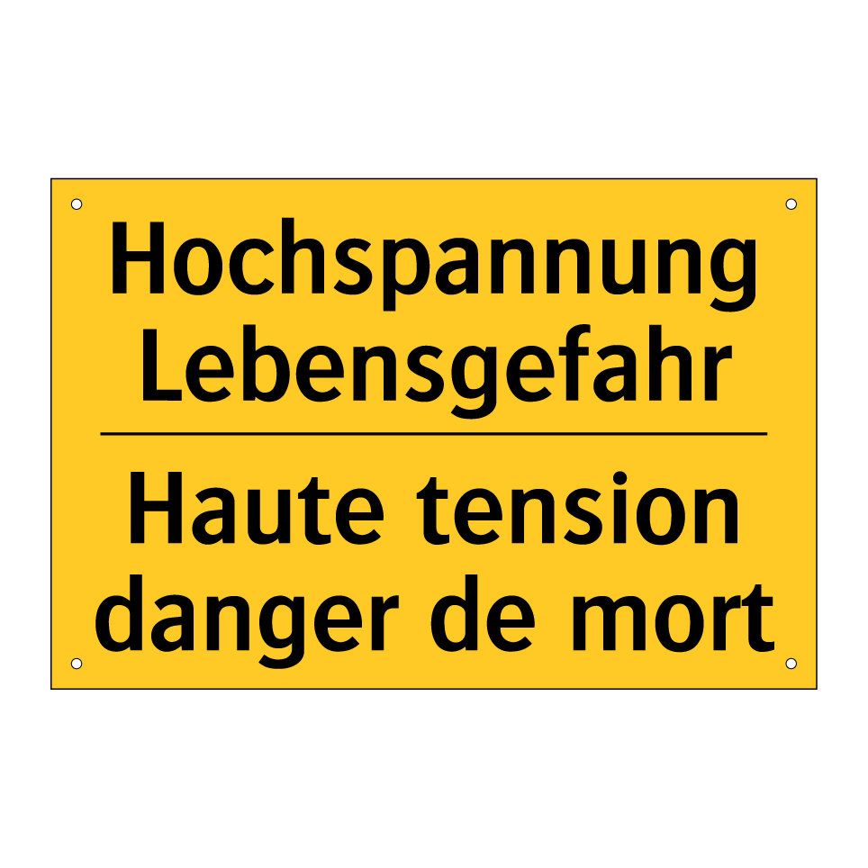 Hochspannung Lebensgefahr - Haute tension danger de mort