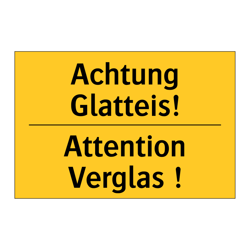 Achtung Glatteis! - Attention Verglas !