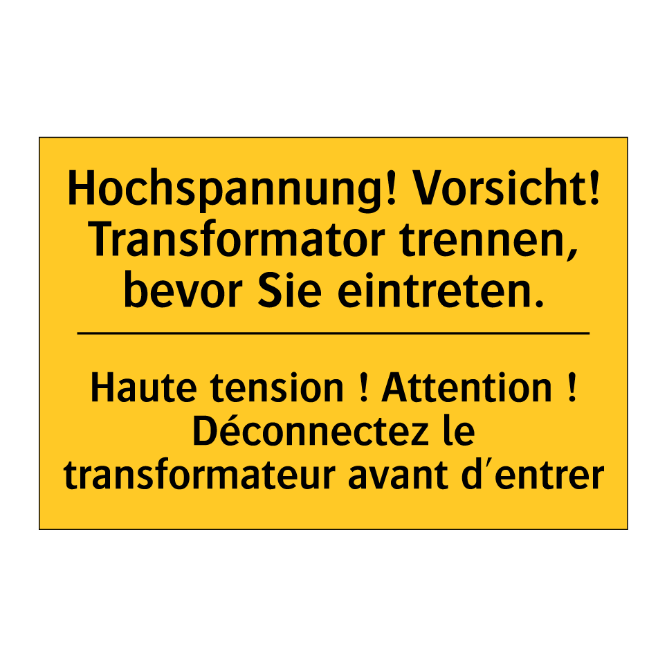 Hochspannung! Vorsicht! Transformator  /.../ - Haute tension ! Attention ! Déconnectez  /.../