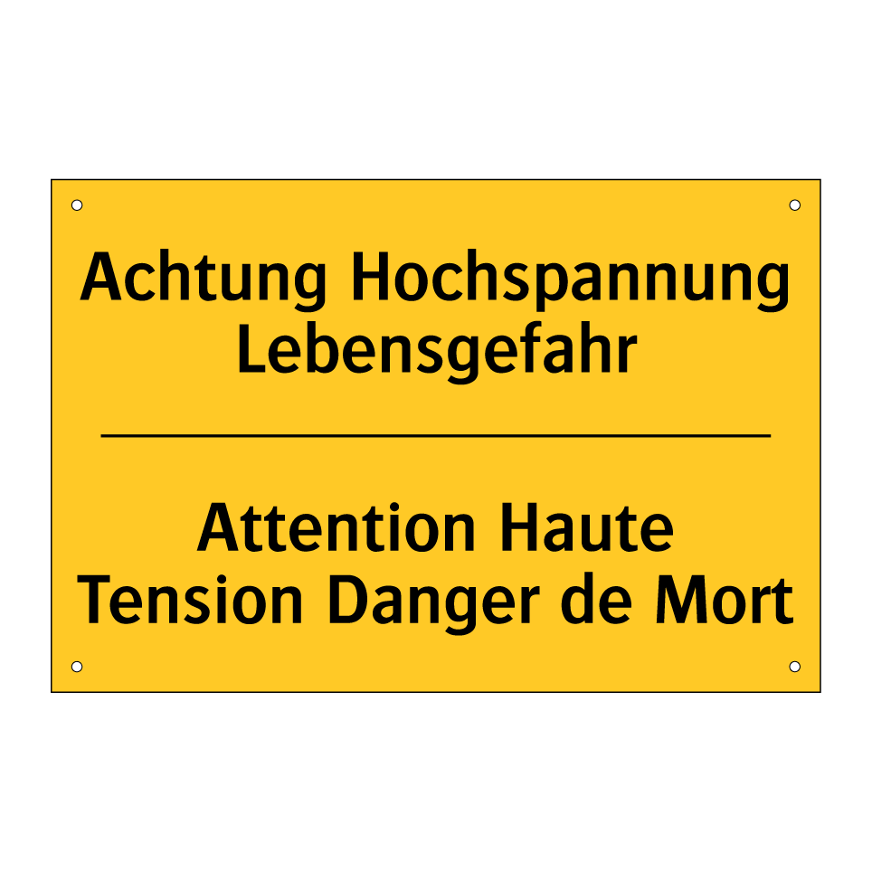Achtung Hochspannung Lebensgefahr /.../ - Attention Haute Tension Danger  /.../