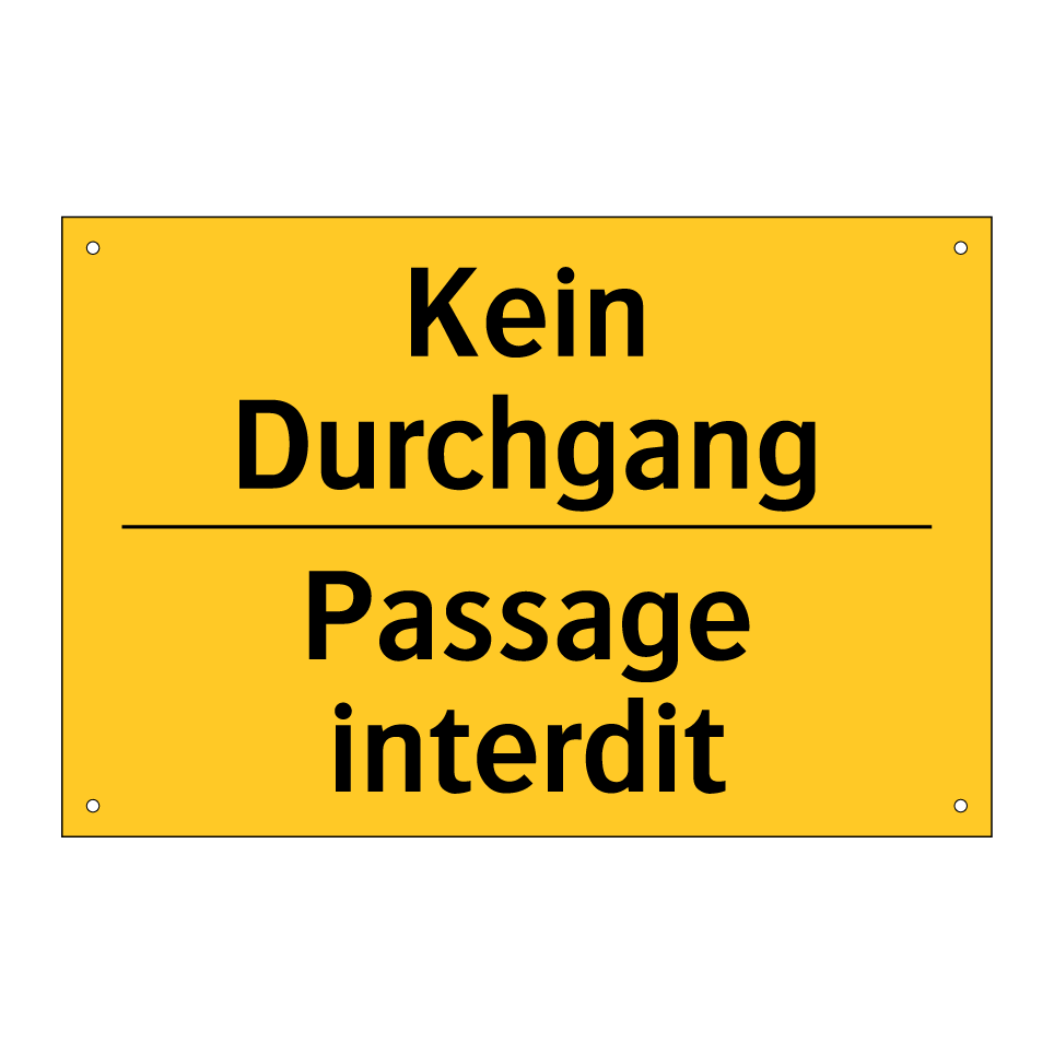 Kein Durchgang - Passage interdit