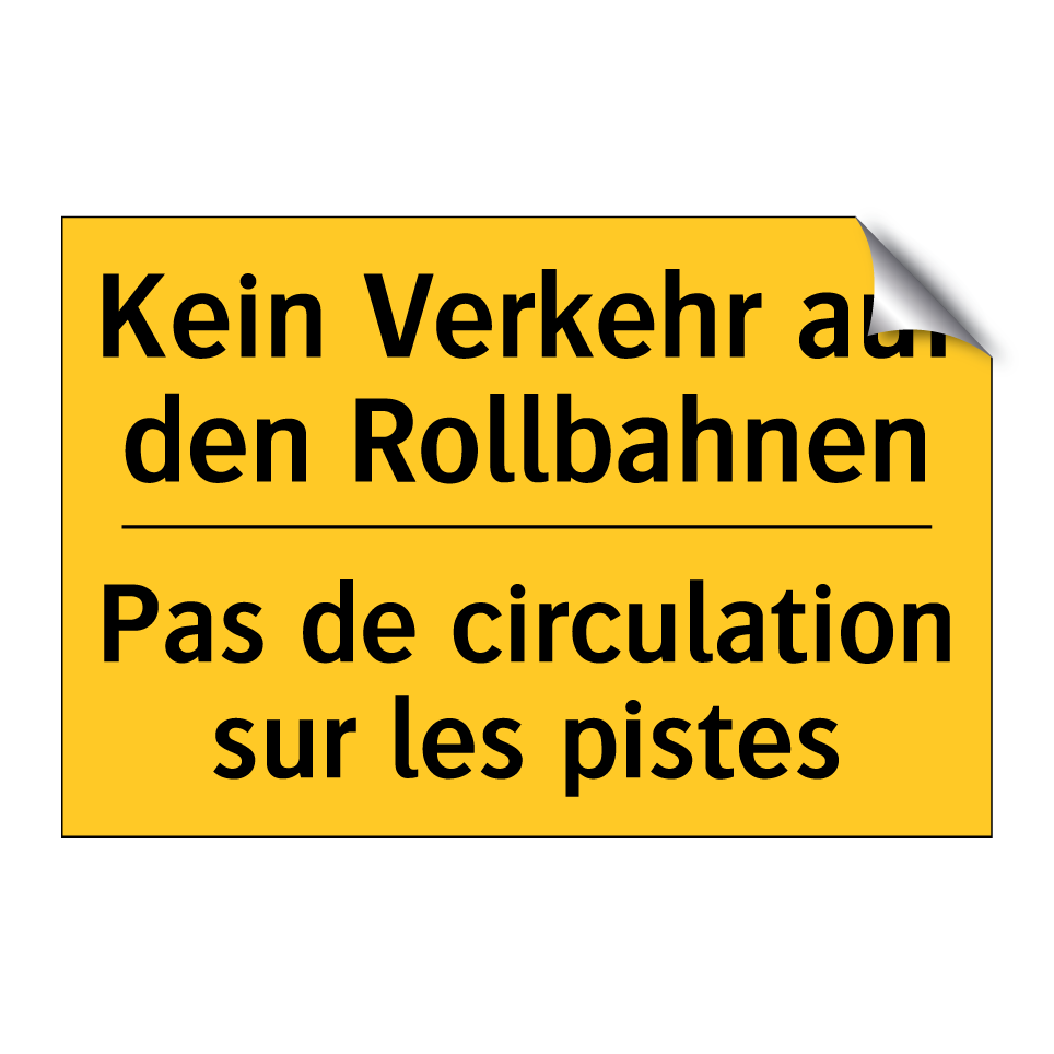 Kein Verkehr auf den Rollbahnen /.../ - Pas de circulation sur les pistes /.../