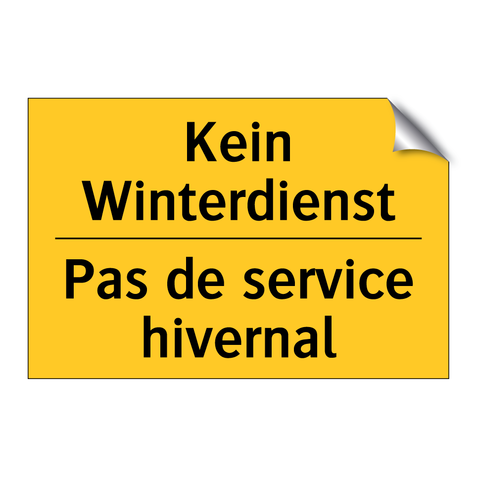 Kein Winterdienst - Pas de service hivernal