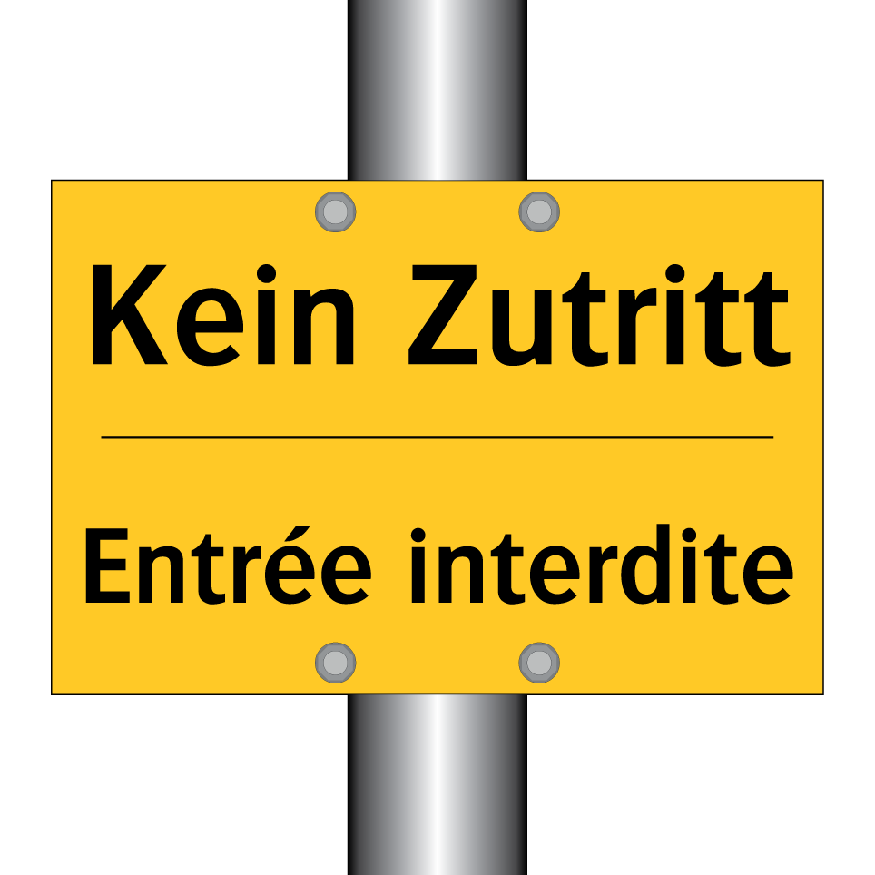 Kein Zutritt - Entrée interdite