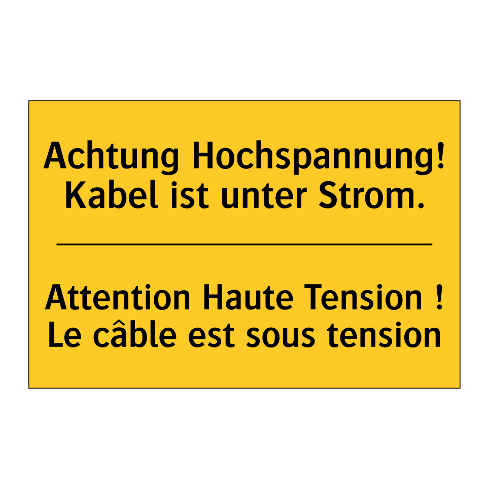 Achtung Hochspannung! Kabel ist  /.../ - Attention Haute Tension ! Le câble  /.../
