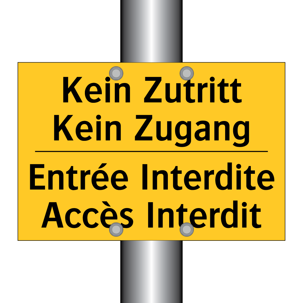 Kein Zutritt Kein Zugang - Entrée Interdite Accès Interdit /.../