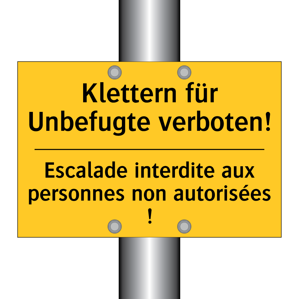 Klettern für Unbefugte verboten! /.../ - Escalade interdite aux personnes  /.../