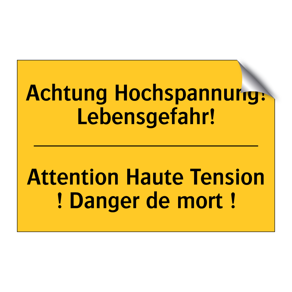Achtung Hochspannung! Lebensgefahr! /.../ - Attention Haute Tension ! Danger  /.../