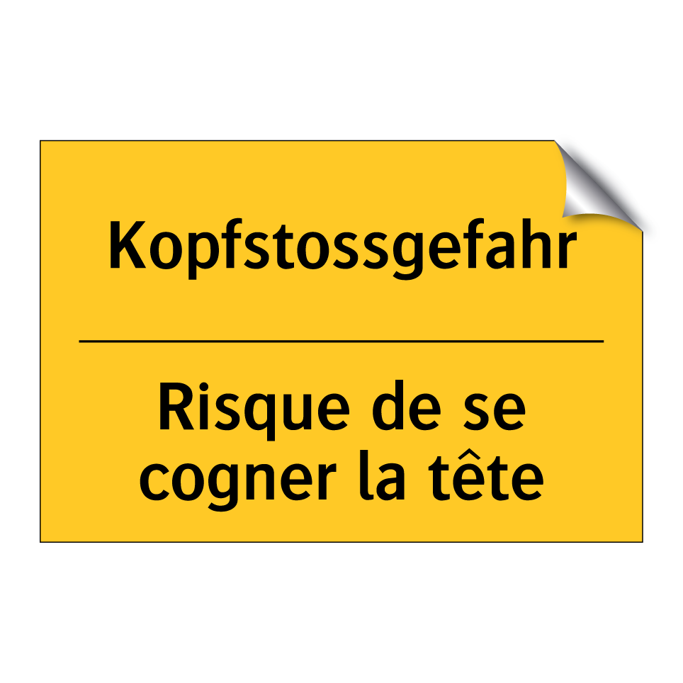 Kopfstossgefahr - Risque de se cogner la tête