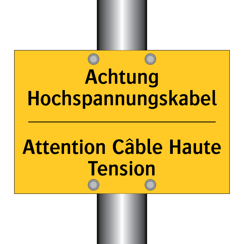 Achtung Hochspannungskabel - Attention Câble Haute Tension