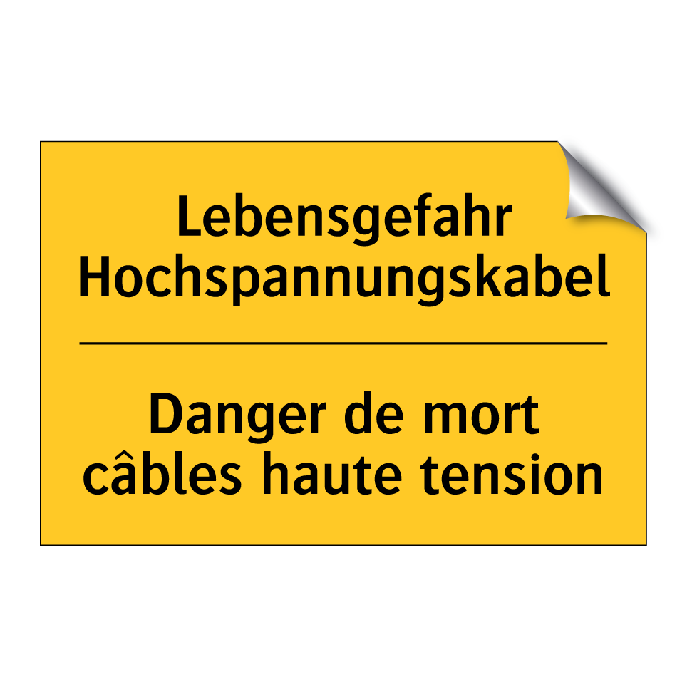 Lebensgefahr Hochspannungskabel /.../ - Danger de mort câbles haute tension /.../