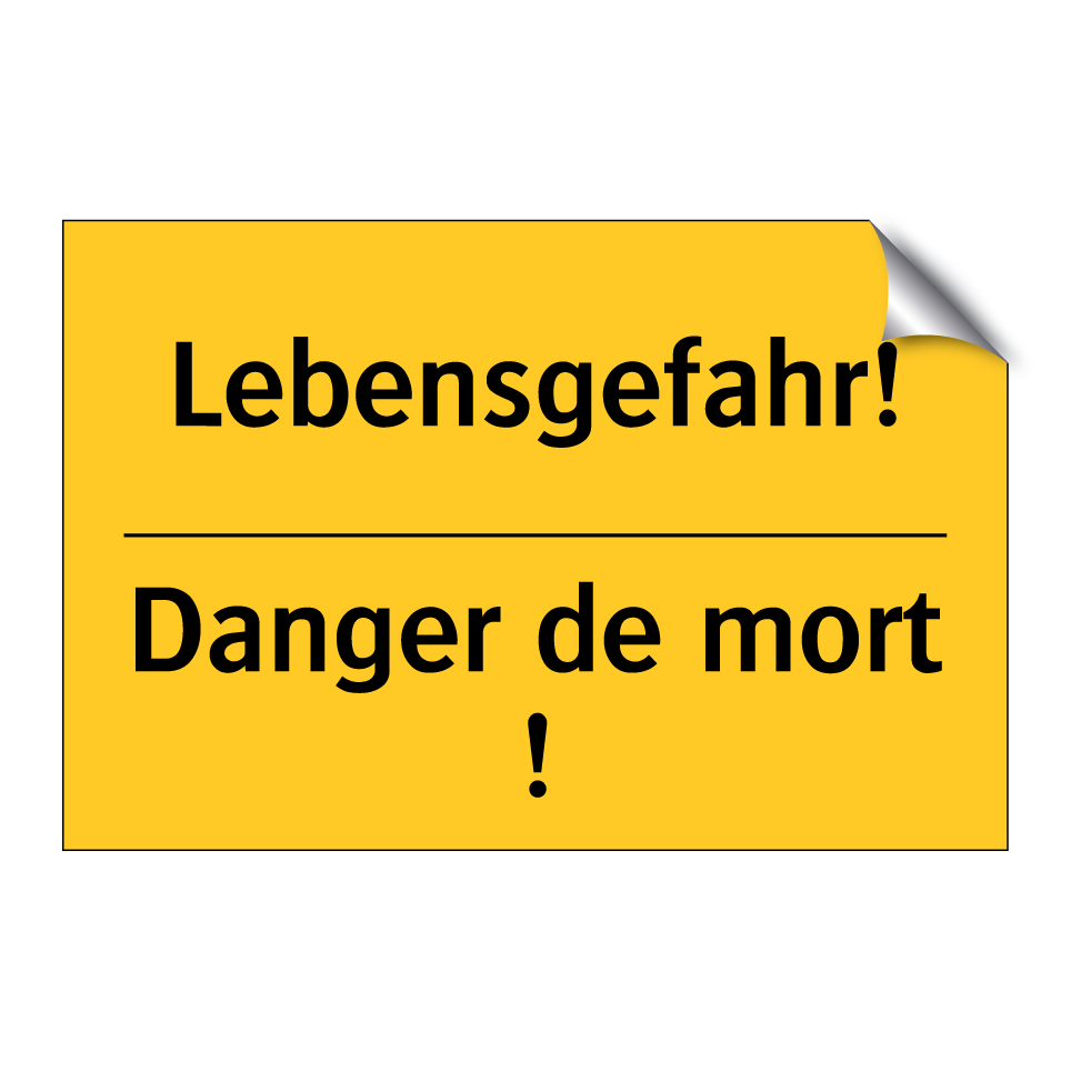Lebensgefahr! - Danger de mort !