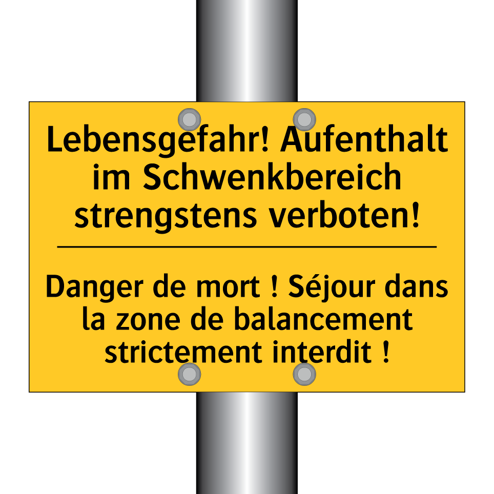 Lebensgefahr! Aufenthalt im Schwenkbereich  /.../ - Danger de mort ! Séjour dans la  /.../