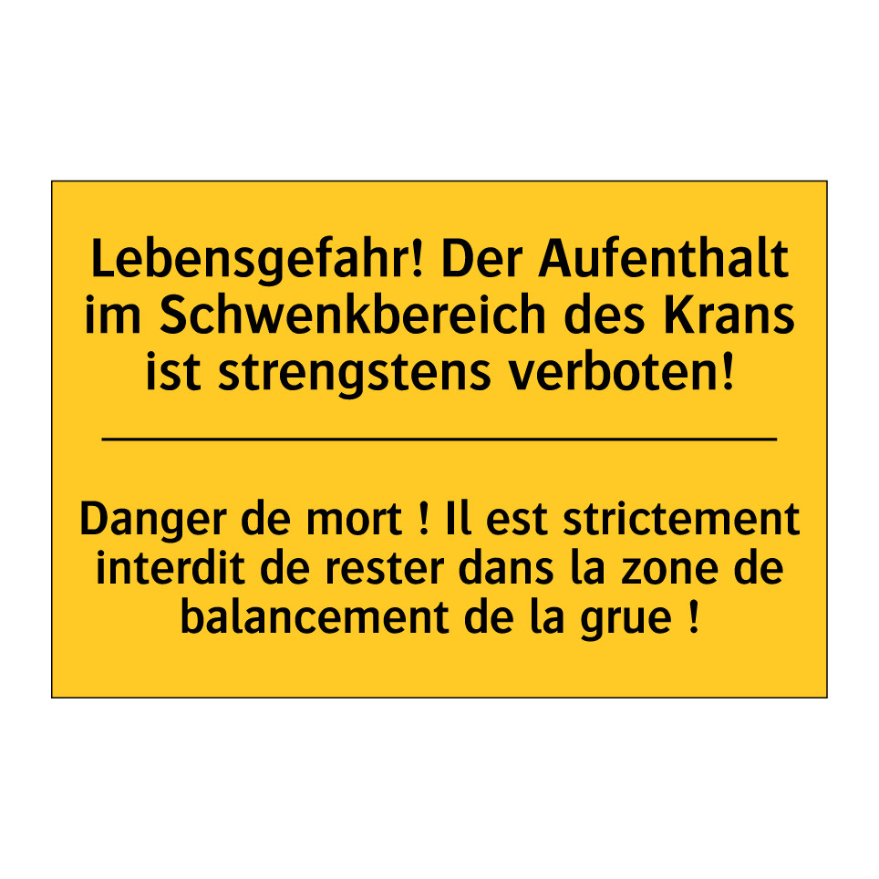 Lebensgefahr! Der Aufenthalt im  /.../ - Danger de mort ! Il est strictement  /.../