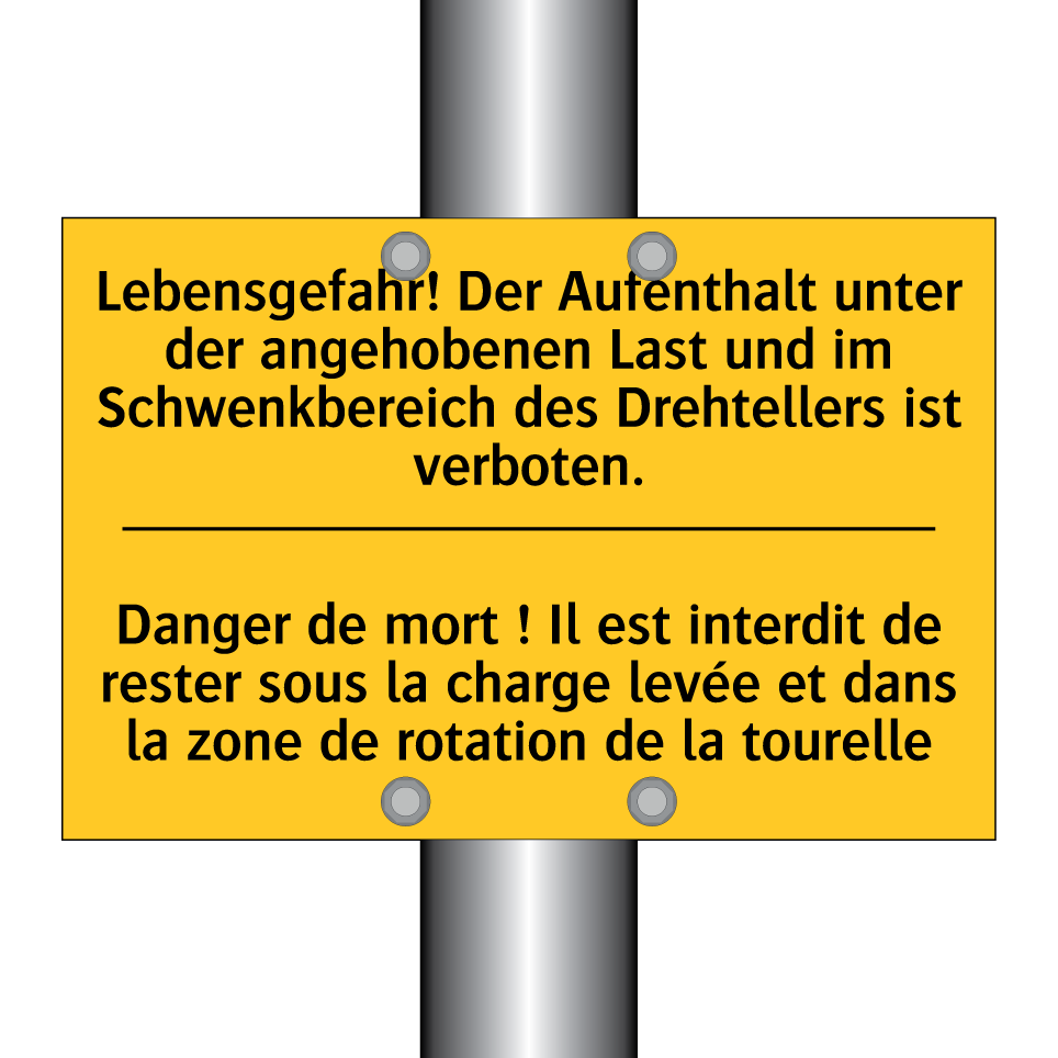 Lebensgefahr! Der Aufenthalt unter  /.../ - Danger de mort ! Il est interdit  /.../