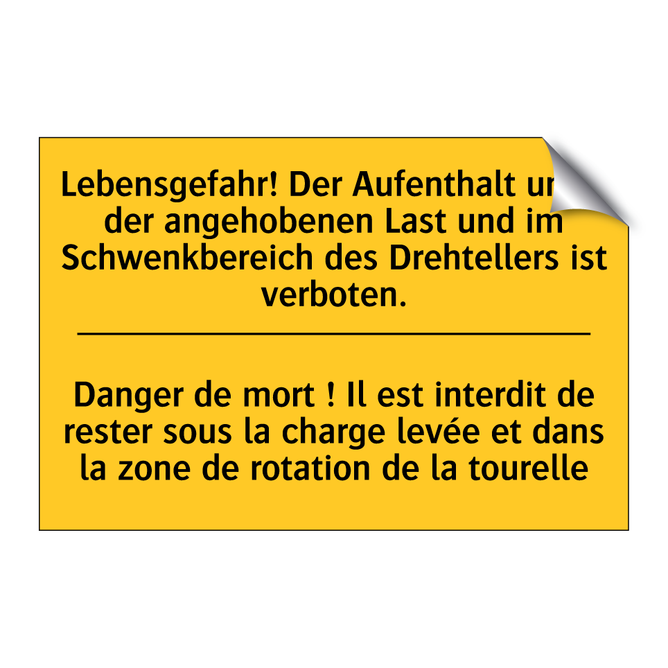 Lebensgefahr! Der Aufenthalt unter  /.../ - Danger de mort ! Il est interdit  /.../