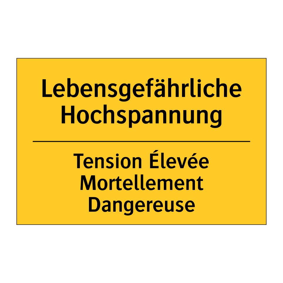 Lebensgefährliche Hochspannung - Tension Élevée Mortellement Dangereuse /.../