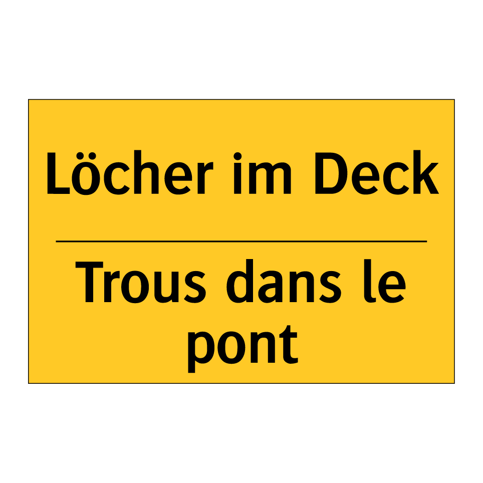 Löcher im Deck - Trous dans le pont