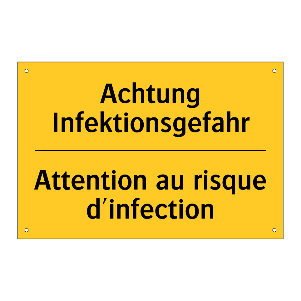Achtung Infektionsgefahr - Attention au risque d'infection /.../