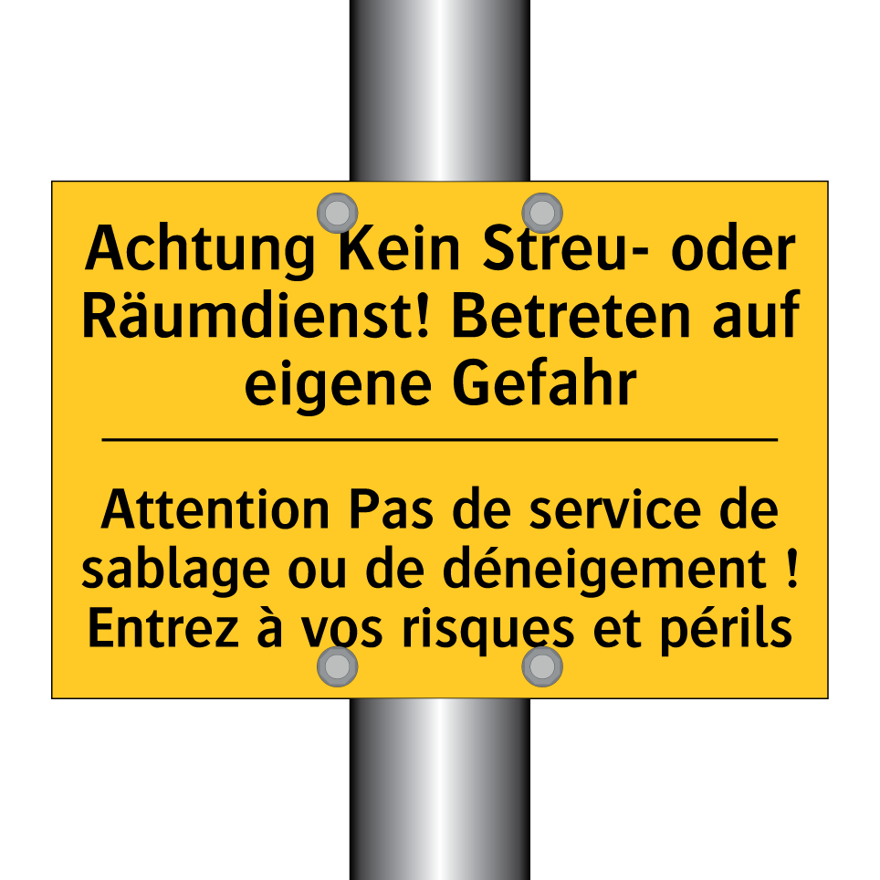 Achtung Kein Streu- oder Räumdienst!  /.../ - Attention Pas de service de sablage  /.../